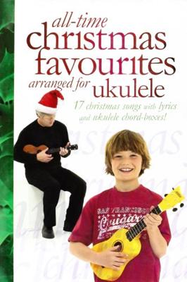 MusicSales - All-Time Christmas Favourites arranged for Ukulele