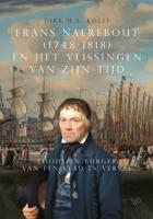 Frans Naerebout (1748-1818) en het Vlissingen van zijn tijd - Dirk H.A. Kolff - ebook - thumbnail