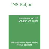 Commentaar op het Evangelie van Lukas (Paperback) - thumbnail