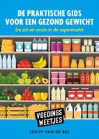 Voedingsweetjes - De praktische gids voor een gezond gewicht - Leroy van de Ree - ebook - thumbnail