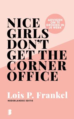 Nice girls don't get the corner office (Hardback)