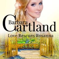 Love Rescues Rosanna (Barbara Cartland's Pink Collection 19) - thumbnail