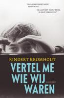 Vertel me wie wij waren - Rindert Kromhout - eBook (9789025867027) - thumbnail
