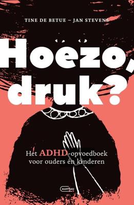 Hoezo druk? - Jan Stevens, Tine De Betue - ebook