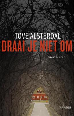 Draai je niet om - Tove Alsterdal - ebook