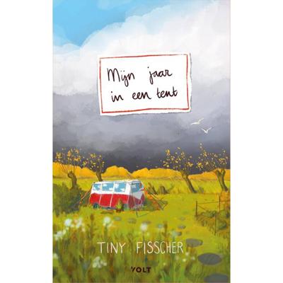 Mijn jaar in een tent (Hardback)