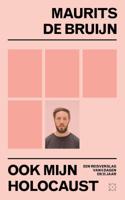 Ook mijn Holocaust - Maurits de Bruijn - eBook (9789493168589) - thumbnail