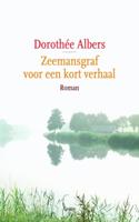 Zeemansgraf voor een kort verhaal - Dorothée Albers - ebook - thumbnail