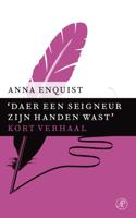 Daer een seigneur zijn handen wast - Anna Enquist - ebook - thumbnail