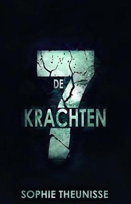 De 7 krachten - Sophie Theunisse - ebook