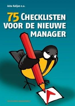 75 Checklisten voor de nieuwe manager - Asha Kalijan - ebook
