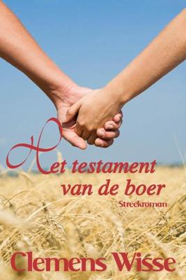 Het testament van de boer - Clemens Wisse - eBook (9789020533033)