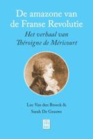 De amazone van de Franse Revolutie - Luc van den Broeck, Sarah de Grauwe - ebook - thumbnail