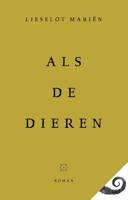 Als de dieren - Lieselot Mariën - ebook - thumbnail