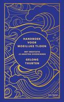 Handboek voor moeilijke tijden - Gelong Thubten - ebook - thumbnail
