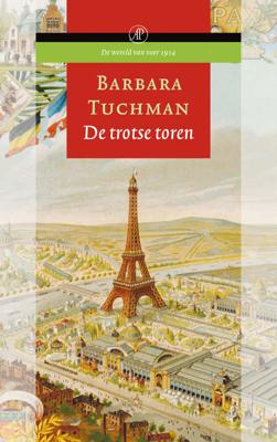 De trotse toren - Barbara Tuchman - Paperback (9789029565417)