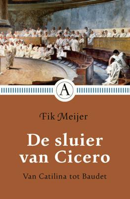 Fik  Meijer De sluier van Cicero