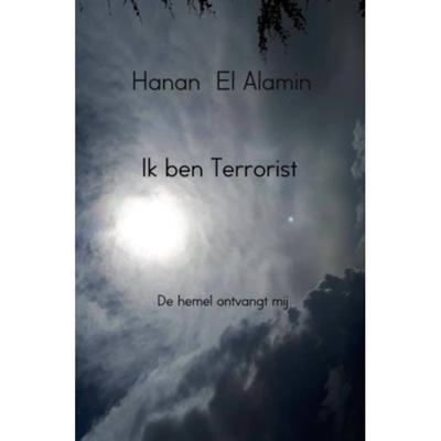 Hanan El Alamin Ik ben Terrorist Hanan El Alamin Ik ben Terrorist
