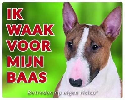 Bull Terrier Waakbord - Ik waak voor mijn baas Bull Terrier Waakbord - Ik waak voor mijn baas