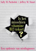 Is het misschien vitamine B12 tekort? - Sally M. Pacholok, Jeffrey M. Stuart - ebook - thumbnail