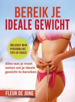 Bereik je ideale gewicht - Fleur de Jong - eBook (9789492475206) - thumbnail