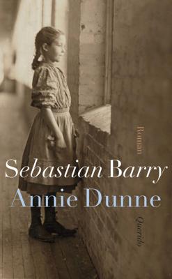 Annie Dunne - Sebastian Barry - eBook (9789021439136)