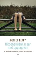 Uitbehandeld, maar niet opgegeven - Detlef Petry - ebook - thumbnail