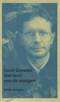 Het land van de wangen - Luuk Gruwez - eBook (9789029576628) - thumbnail