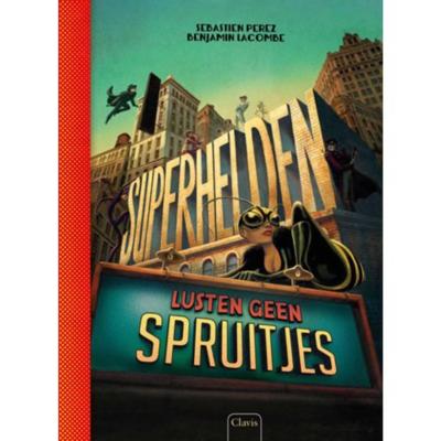 Superhelden lusten geen spruitjes (Hardback)