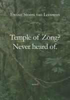 Temple of Zong? Never heard of. - Ewout Storm van Leeuwen - ebook - thumbnail