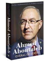 Ahmed Aboutaleb: Overal de eerste - thumbnail