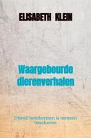 Waargebeurde dierenverhalen - Elisabeth Klein - ebook - thumbnail