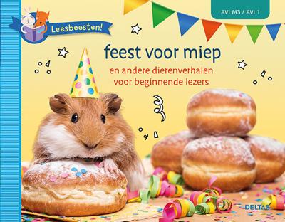 Deltas Leesbeesten! feest voor miep (avi-m3)