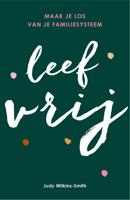 Leef vrij - Judy Wilkins-Smith - ebook - thumbnail