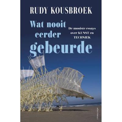 Wat nooit eerder gebeurd is - Rudy Kousbroek - Paperback (9789045038094)