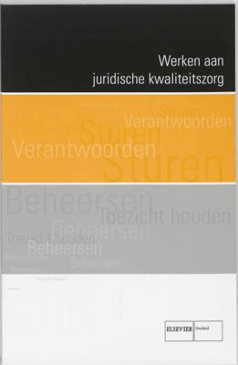 Werken aan juridische kwaliteitszorg - Paperback (9789059015906) Werken aan juridische kwaliteitszorg - Paperback (9789059015906)