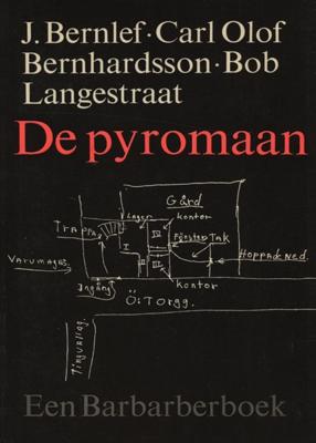 De pyromaan - J. Bernlef, Carl Olof Bernhardsson, Bob Langestraat - ebook