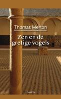 Thomas Merton, Zen en de gretige vogels (Paperback) - thumbnail