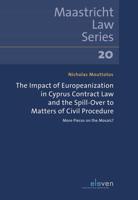 The Impact of Europeanization in Cyprus Contract Law and the Spill-Over to Matters of Civil Procedure - Nicholas Mouttotos - ebook - thumbnail