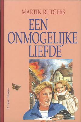 Een onmogelijke liefde - Martin Rutgers - eBook (9789402903683) Een onmogelijke liefde - Martin Rutgers - eBook (9789402903683)