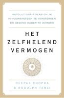 Het zelfhelend vermogen - Deepak Chopra, Rudolph E. Tanzi - ebook - thumbnail