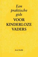 Een praktische gids voor kinderloze vaders - Joost Kadijk - ebook - thumbnail
