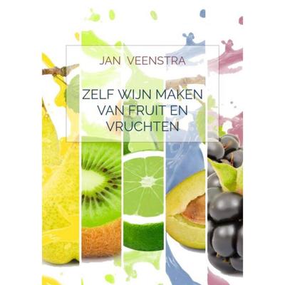 Zelf wijn maken van fruit en vruchten