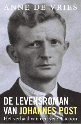 De levensroman van Johannes Post (Paperback)