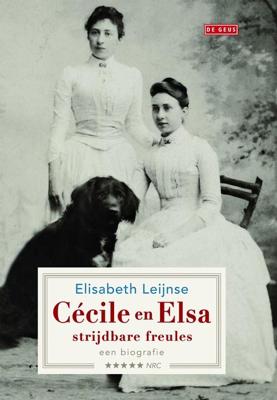 CECILE EN ELSA, STRIJDBARE FREULES - Elisabeth Leijnse - ebook