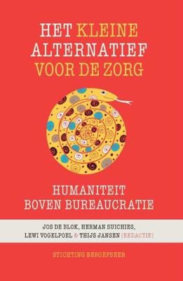 Het kleine alternatief voor de zorg - Herman Suichies - Paperback (9789492458001)