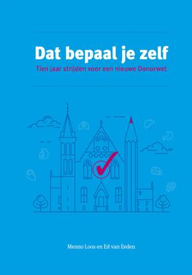 Dat bepaal je zelf - Menno Loos, Ed van Eeden - ebook
