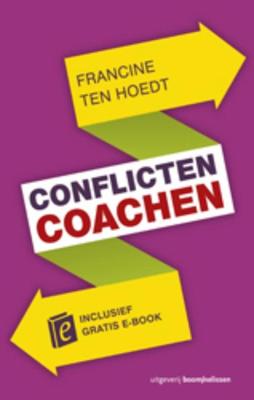 Conflicten coachen - Francine ten Hoedt - ebook