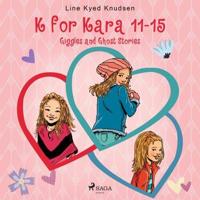 K for Kara 11-15. Giggles and Ghost Stories - thumbnail