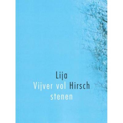 Vijver vol stenen - Lija Hirsch - Paperback (9789064460883)